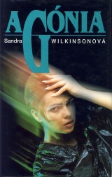 Wilkinsonová Sandra: Agónia