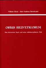 Čičaj Viliam, Bernhard Jan Andrea: Orbis Helveticorum