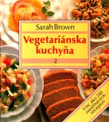 Brown Sarah: Vegetariánska kuchyňa  2.