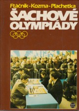 Ftáčnik-Kozma-Plachetka: Šachové olympiády