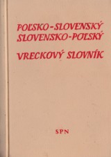 Buffa Ferdinand, Ivaničková Halina a kol.: Poľsko slovenský a slovensko poľský vreckový slovník