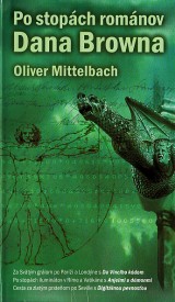 Mittelbach Oliver: Po stopách románov Dana Browna