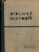 : Biblické historie pre školy evanjelické aug. vyznania a dom