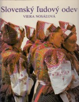 Nosáľová Viera: Slovenský ľudový odev