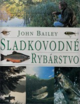Bailey John: Sladkovodné rybárstvo