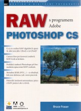 Fraser Bruce: RAW s programem Adobe Photoshop CS