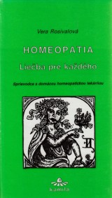 Rosivalová Vera: Homeopatia lie?ba pre každého