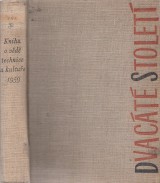 Bereš Gustav zost.: Dvacáté století.Kniha o vědě,technice a kultuře 1959
