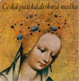 Pešina Jaroslav: Česká gotická desková malba