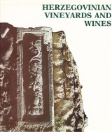 Vuksanovic Predrag a kol.: Herzegovinian Vineyards and Wines