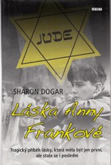 Dogar Sharon: Láska Anny Frankové