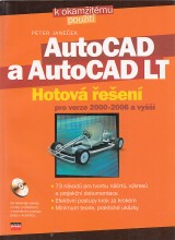 Janeček Peter: AutoCAD a AutoCAD LT. Hotová řešení pro verze 2000-2006 a vyšší