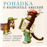 Fisher Václav, Trojan Václav: Pohádka o rozpustilé abecedě pro kočku