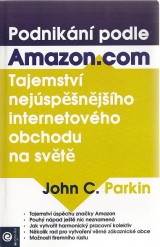 Parkin C. John: Podnikání podle Amazon.com