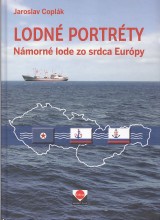 Coplák Jaroslav: Lodné portréty. Námorné lode zo srdca Európy