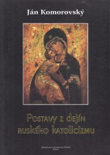 Komorovský Ján: Postavy z dejín ruského katolicizmu