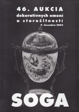 : SOGA 46.aukcia dekoratívnych umení a starožitností 9.12.2003