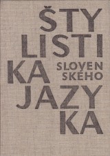 Mistrík Jozef: Štylistika slovenského jazyka