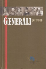 Bob Jozef: Generáli