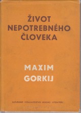 Gorkij Maxim: Život nepotrebného človeka. Vareňka Olesovová