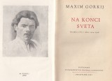 Gorkij Maxim: Na konci sveta. Poviedky z rokov 1924-1936