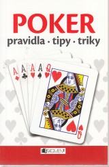 Popela Jaroslav: Poker. pravidla, tipy, triky