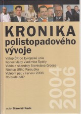 Ravik Slavomír: Kronika polistopadového vývoje 12. 2004-2006