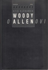 Björkman Stig: Woody o Allenovi