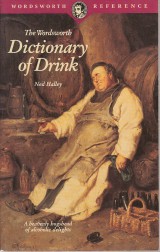 Halley Ned: The Wordsworth Dictionary of Drink