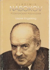 Engelking Leszek: Vladimir Nabokov  podivuhodný podvodník
