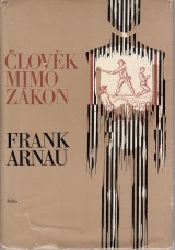 Arnau Frank: Člověk mimo zákon