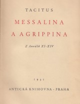 Tacitus: Messalina a Agrippina. Z Annálů XI.-XIV.