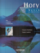 Damilano Francois, Gardien Claude: Hory vášeň a profese. Vše o túrách a alpinismu