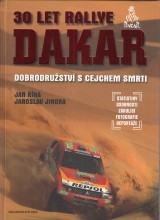 Říha Jan, Jindra Jaroslav: 30 let Rallye Dakar