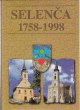 Gašparovský Jozef a kol.: Selenča 1758-1998