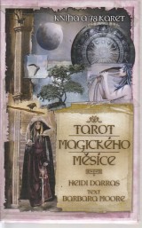Moore Barbara: Tarot magického měsíce. Kniha + 78 kariet