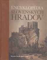 Plaček Miroslav, Bóna Martin: Encyklopédia slovenských hradov