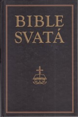 : Bible svatá aneb všecka svatá písma Starého i Nového zákona
