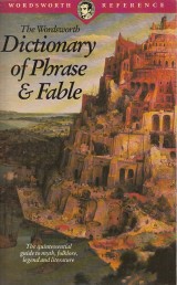 Evans Ivor H.: Dictionary of Phrase and Fable