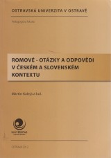 Kaleja Martin a kol.: Romové-otázky a odpovědi v českém a slovenském kontextu