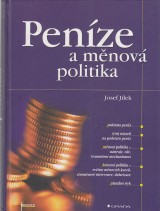 Jílek Josef: Peníze a měnová politika