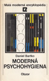 Bartko Daniel: Moderná psychohygiena