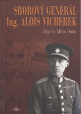 Duda Zbyněk Miloš: Sborový generál Ing. Alois Vicherek