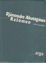 Akutagawa Rjúnosuke: Rašómon a jiné povídky