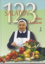 Pustelníková Anastázia: 123 šalátov sestry Anastázie