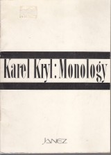 Kryl Karel: Monology