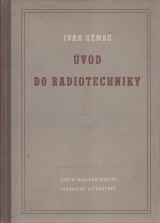 Němec ivan: Úvod do radiotechniky