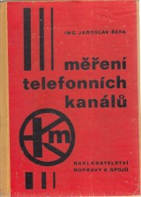 Řepa Jaroslav: Měření telefonních kanálů