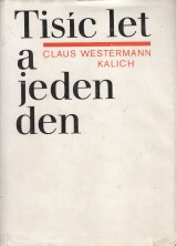 Westermann Claus: Tisíc a jeden den. Církev čte Starý zákon
