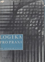 Zich Otakar: Logika pro praxi